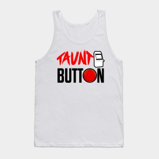 Taunt button arcade logo Tank Top